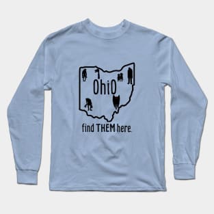 Ohio Cryptids, Find Them Here. Long Sleeve T-Shirt